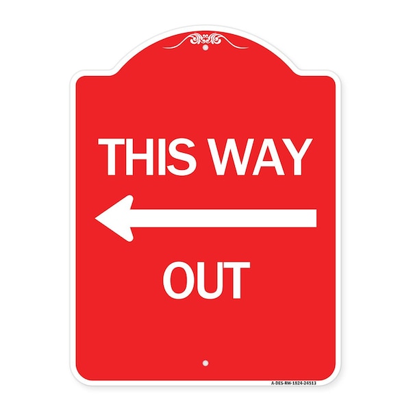 Signmission Designer Series Sign This Way Out Left Arrow, Red & White Aluminum Sign, 18" x 24", RW-1824-24513 A-DES-RW-1824-24513 - main